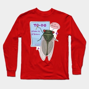 Cicada To-Do List Long Sleeve T-Shirt